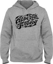 Load image into Gallery viewer, Grey Hoodie - Wake Up Show Up - Alberta Strong - Front
